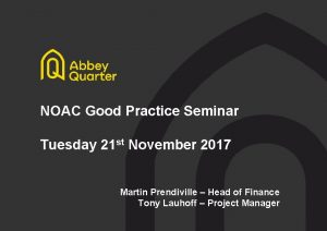 NOAC Good Practice Seminar Tuesday 21 st November