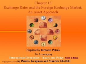 Chapter 13 Exchange Rates and the Foreign Exchange