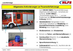 Lschfahrzeuge Allgemeine Anforderungen an Feuerwehrfahrzeuge nach DIN EN