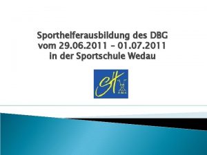 Sporthelferausbildung des DBG vom 29 06 2011 01