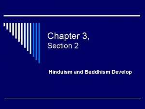 Hinduism and buddhism develop