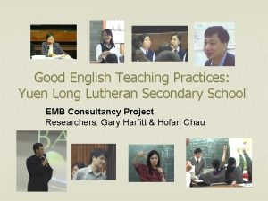 Good English Teaching Practices Yuen Long Lutheran Secondary