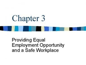 Chapter 3 Providing Equal Employment Opportunity and a