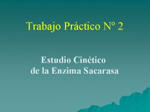 Trabajo Prctico N 2 Estudio Cintico de la