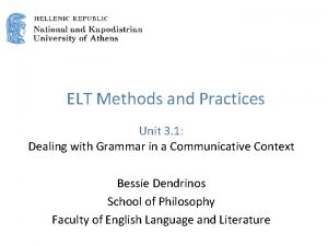 ELT Methods and Practices Unit 3 1 Dealing