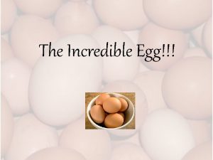 The Incredible Egg Ways to prepare an Egg