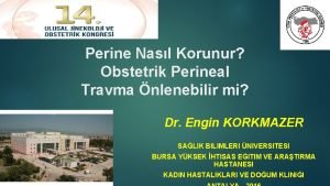 1 Perine Nasl Korunur Obstetrik Perineal Travma nlenebilir