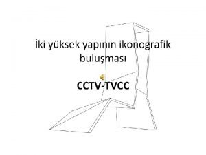 ki yksek yapnn ikonografik bulumas CCTVTVCC Gkdelenler daha