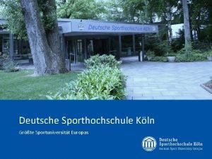 Deutsche Sporthochschule Kln Grte Sportuniversitt Europas Sabine Mustermann