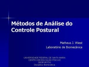 Mtodos de Anlise do Controle Postural Matheus J