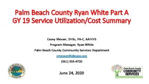 Palm Beach County Ryan White Part A GY