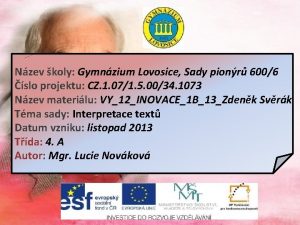 Nzev koly Gymnzium Lovosice Sady pionr 6006 slo