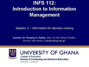 INFS 112 Introduction to Information Management Session 3