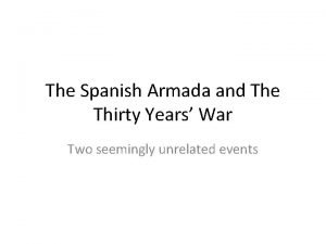 Spanish armada and thirty years war similarities