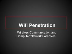 Wifi Penetration Wireless Communication and ComputerNetwork Forensics Terms