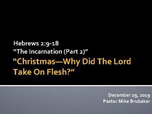 Hebrews 2 9 18 The Incarnation Part 2