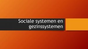 Sociale systemen en gezinssystemen