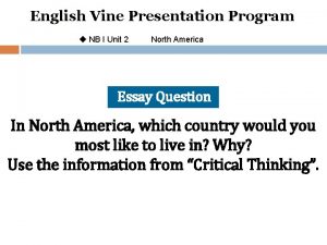 English Vine Presentation Program u NB I Unit