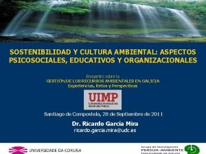 SOSTENIBILIDAD Y CULTURA AMBIENTAL ASPECTOS PSICOSOCIALES EDUCATIVOS Y