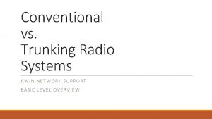 Trunking vs conventional radio system