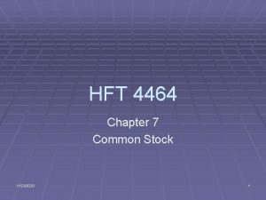 HFT 4464 Chapter 7 Common Stock 11232020 1