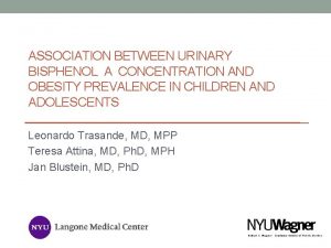 ASSOCIATION BETWEEN URINARY BISPHENOL A CONCENTRATION AND OBESITY