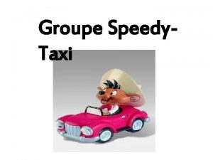 Groupe Speedy Taxi Taxi Rose Xuyen Trat Jiaqian