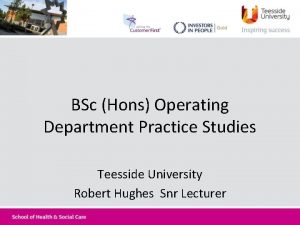 BSc Hons Operating Department Practice Studies Teesside University