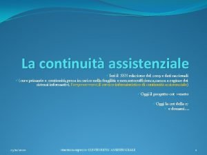 La continuit assistenziale Ieri il SSN relazione del