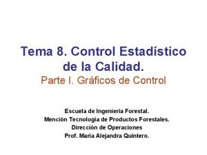 Tema 8 Control Estadstico de la Calidad Parte