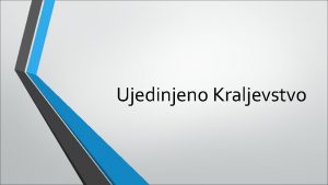 Ujedinjeno Kraljevstvo Openito Ujedinjeno Kraljevstvo Velike Britanije i