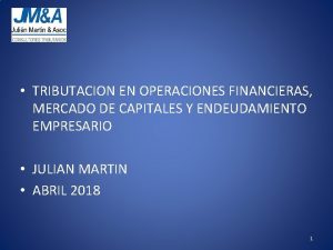 TRIBUTACION EN OPERACIONES FINANCIERAS MERCADO DE CAPITALES Y