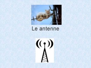 Lo è l antenna che irradia nei due sensi opposti