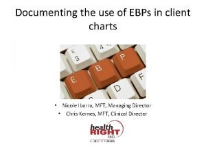 Documenting the use of EBPs in client charts