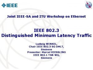 Joint IEEESA and ITU Workshop on Ethernet IEEE