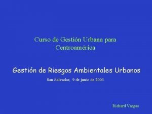 Curso de Gestin Urbana para Centroamrica Gestin de