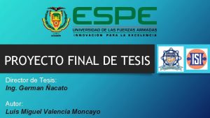 PROYECTO FINAL DE TESIS Director de Tesis Ing