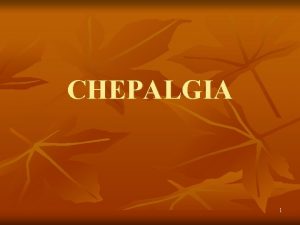 Chepalgia