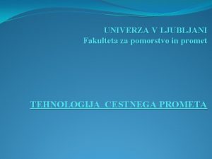 UNIVERZA V LJUBLJANI Fakulteta za pomorstvo in promet