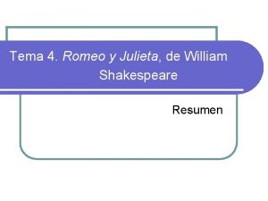 Romeo and juliet temas Romeo and juliet temas
