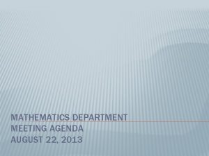 Math department meeting agenda Math department meeting agenda