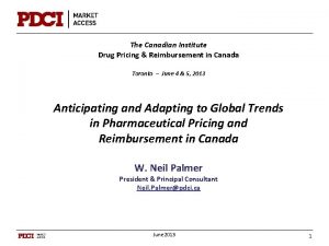 The Canadian Institute Drug Pricing Reimbursement in Canada