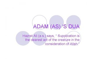 ADAM AS S DUA Hazrat Ali a s