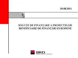 30 08 2011 SOLUII DE FINANARE A PROIECTELOR