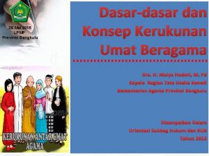 26 Mei 2015 LPMP Provinsi Bengkulu Dasardasar dan