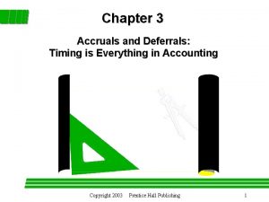 Accrual and deferral