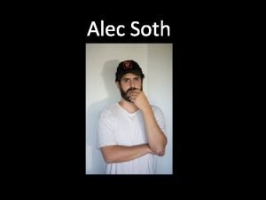 Alec Soth Songbook Alec Soth is an American