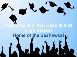 Welcome to Hilton Head Island High School Home