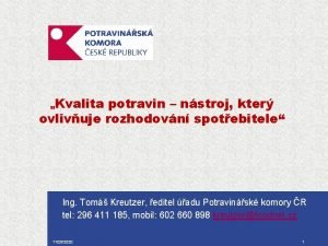 Kvalita potravin nstroj kter ovlivuje rozhodovn spotebitele Ing