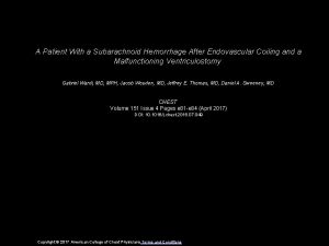 A Patient With a Subarachnoid Hemorrhage After Endovascular